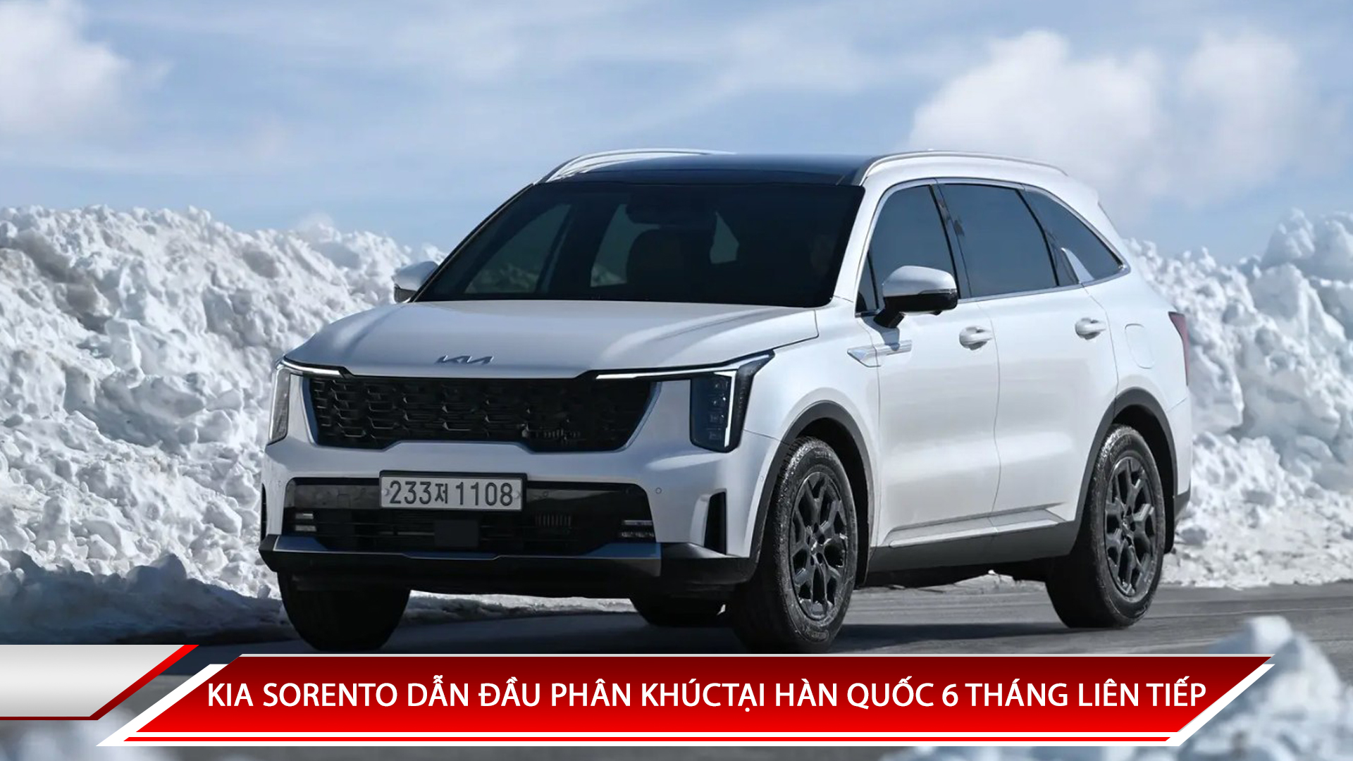 KIA SORENTO DẪN ĐẦU PHÂN KHÚC XE SUV TẠI HÀN QUỐC 6 THÁNG LIÊN TIẾP